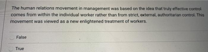 The human relations movement in management was