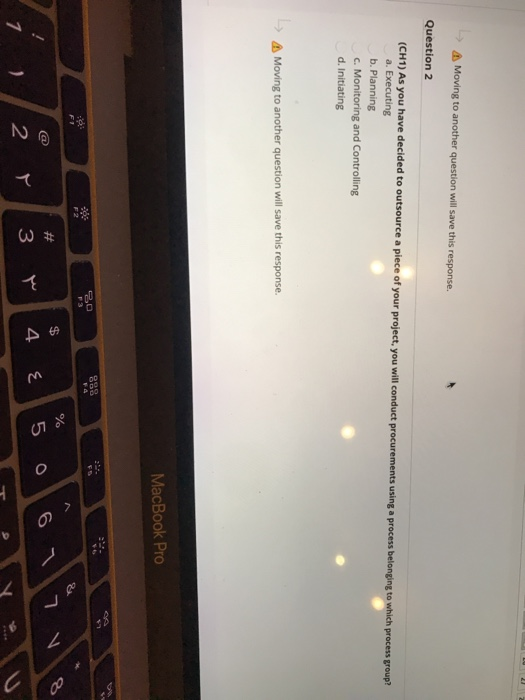 A Moving to another question will save this