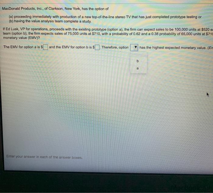 had to split up question MacDonald Products,