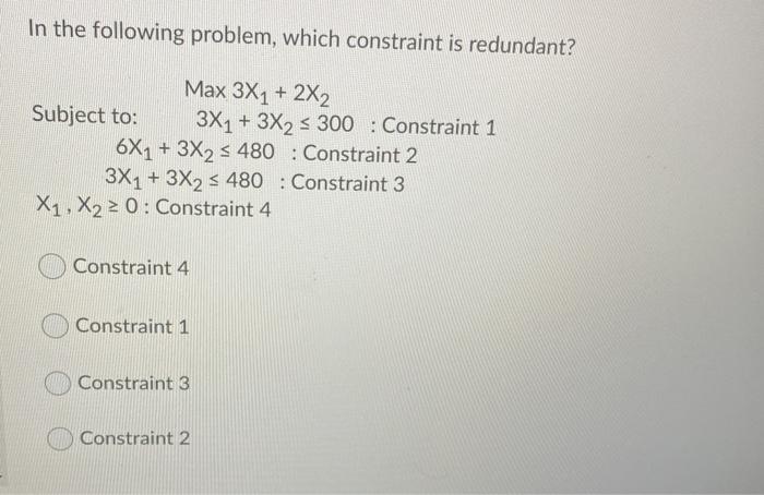 In the following problem, which constraint is