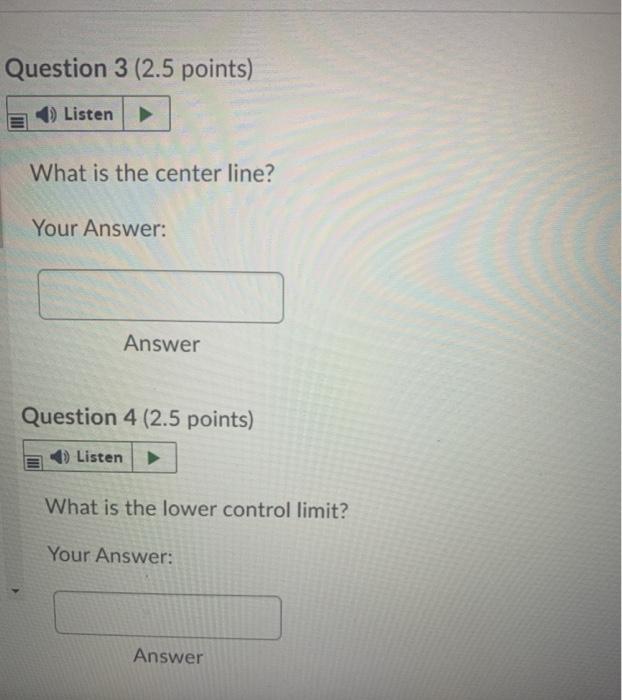 Question 1 (5 points) Listen A process has a mean