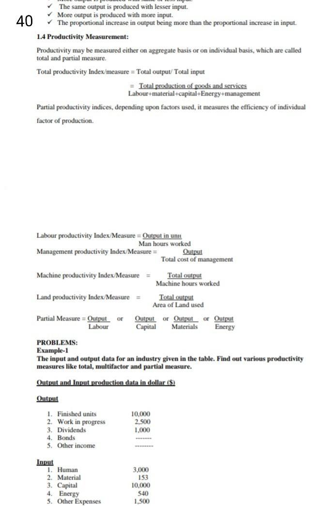 . 40 The same output is produced with lesser