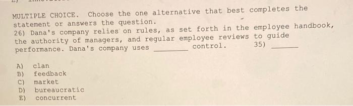 MULTIPLE CHOICE. Choose the one alternative that