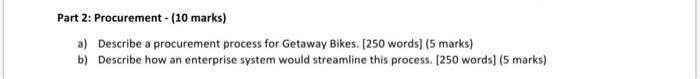 v Part 2: Procurement - (10 marks) a) Describe a
