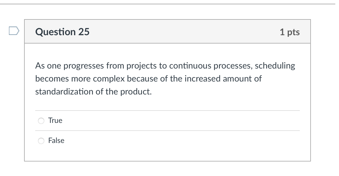 Question 25 1 pts As one progresses from projects