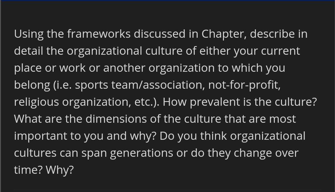 Using the frameworks discussed in Chapter,