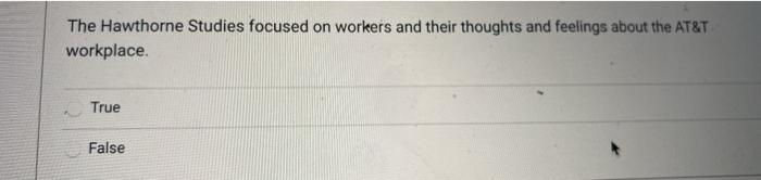 The Hawthorne Studies focused on workers and