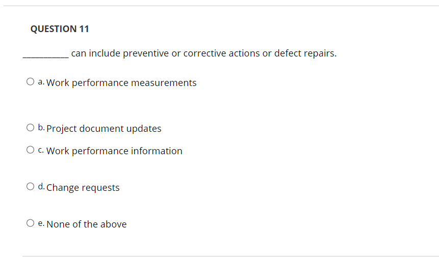 QUESTION 11 can include preventive or corrective