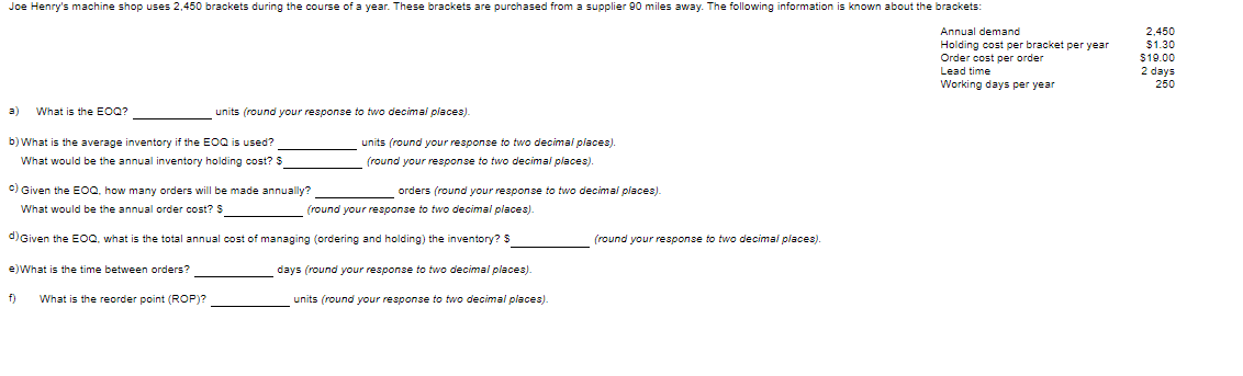 Joe Henry's machine shop uses 2.450 brackets