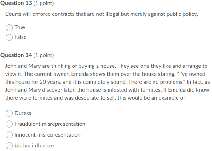 Question 13 (1 point) Courts will enforce