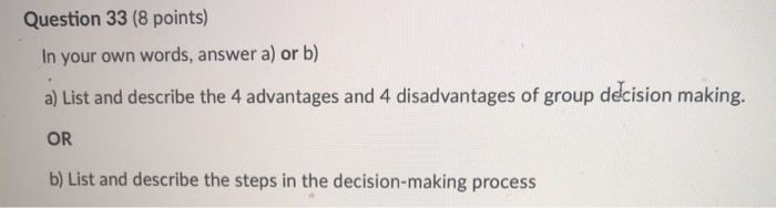 Question 33 (8 points) In your own words, answer