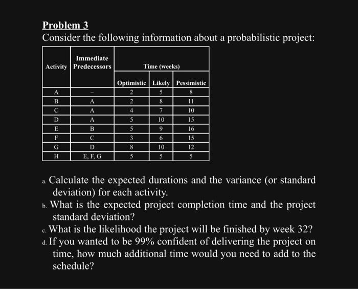 Problem 3 Consider the following information
