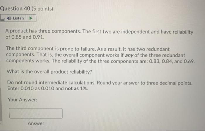 Question 38 (2.5 points) Listen Workers take five