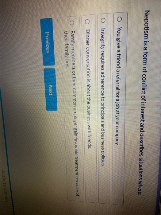 Nepotism is a form of conflict of interest and