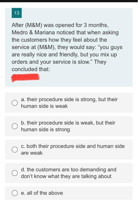 i need answer please 13 After (M&M) was opened