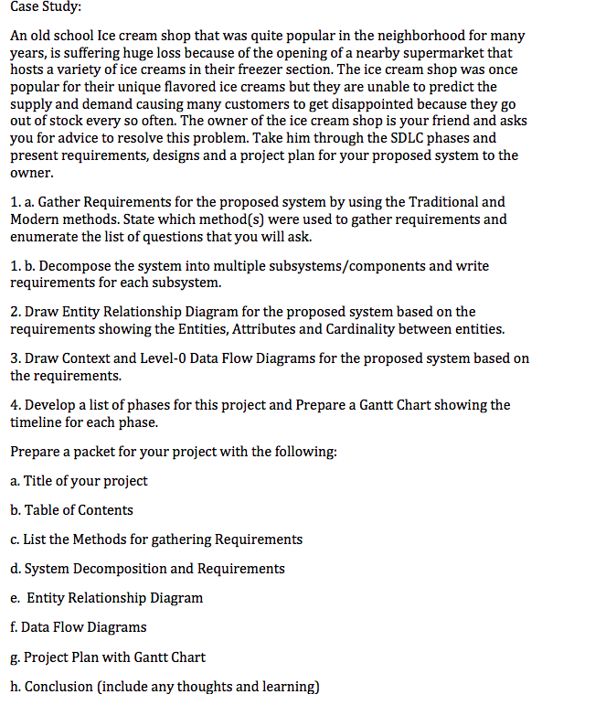 Please answer the whole case study. Case Study: