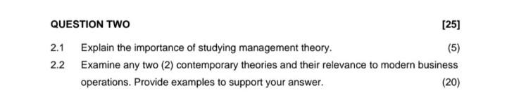 it's due in 3hrs [25] 2.1 QUESTION TWO [] Explain