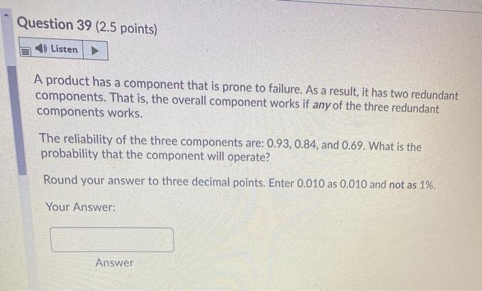 Question 38 (2.5 points) 4) Listen Workers take