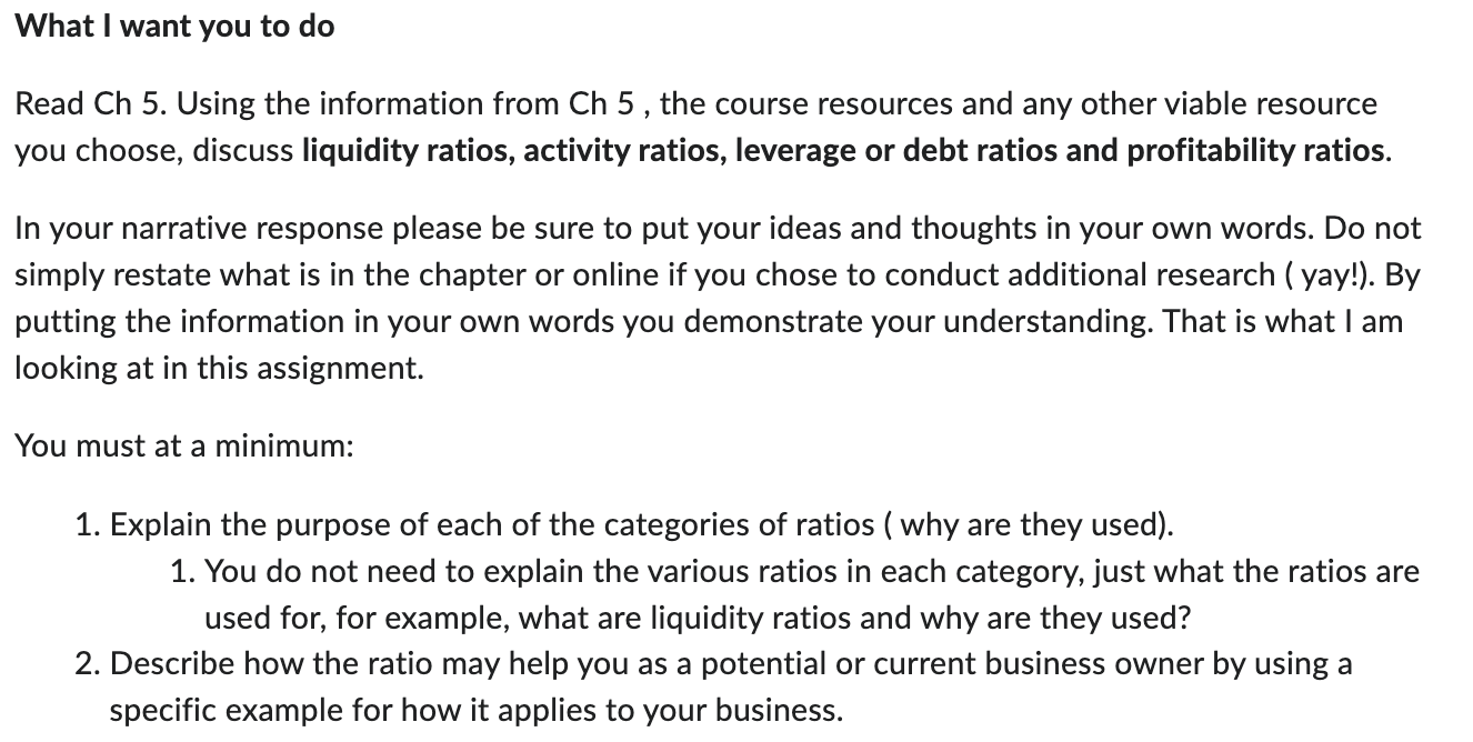 What I want you to do Read Ch 5. Using the