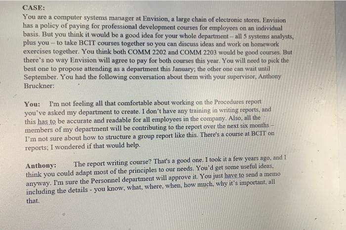 CASE: You are a computer systems manager at