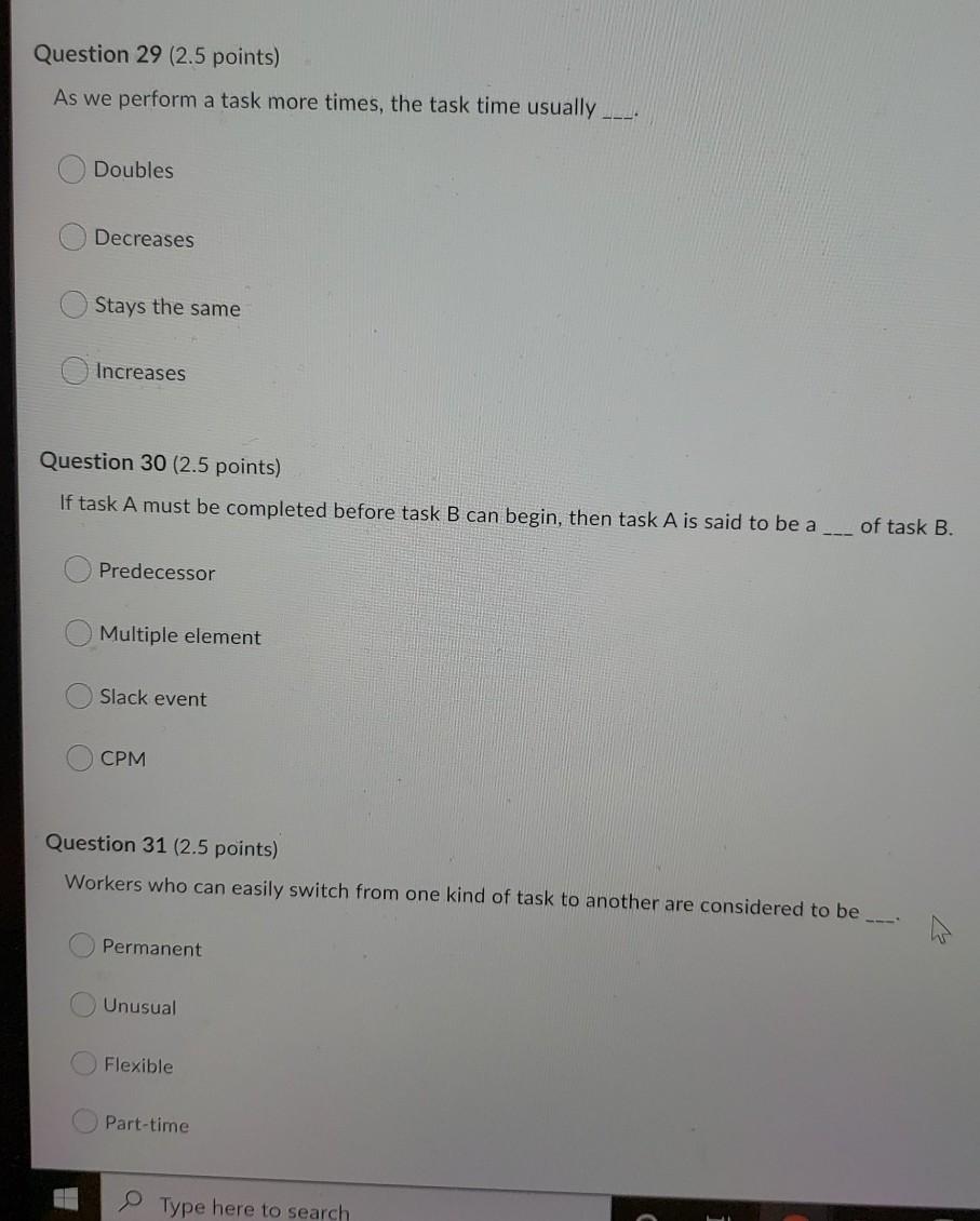 Question 29 (2.5 points) As we perform a task