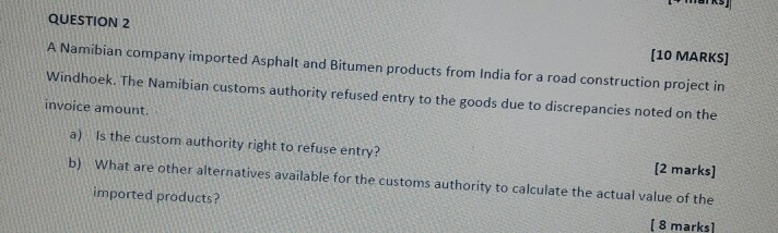 QUESTION 2 (10 MARKS] A Namibian company imported