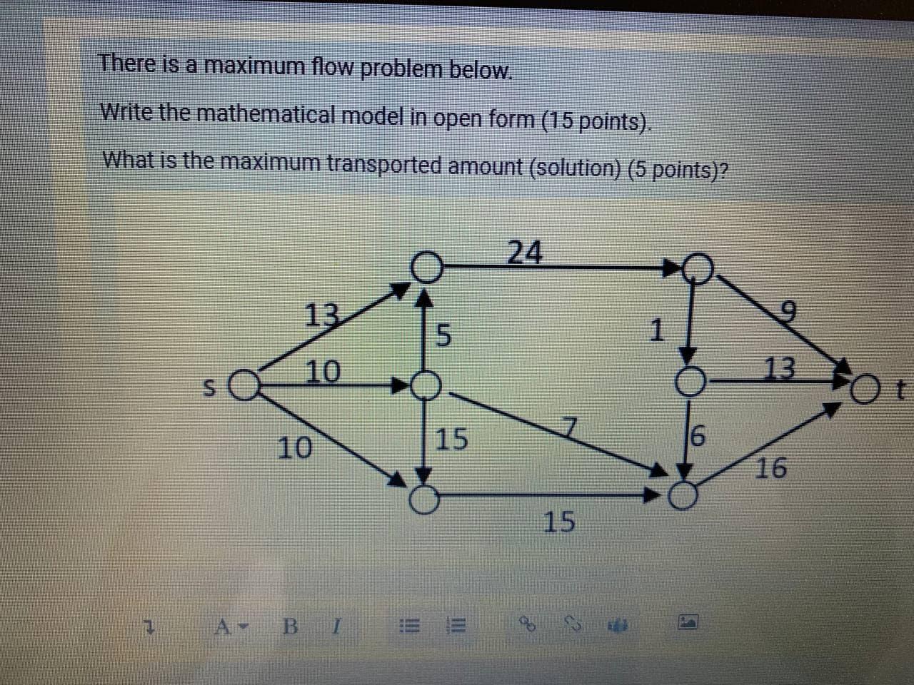 There is a maximum flow problem below. Write the
