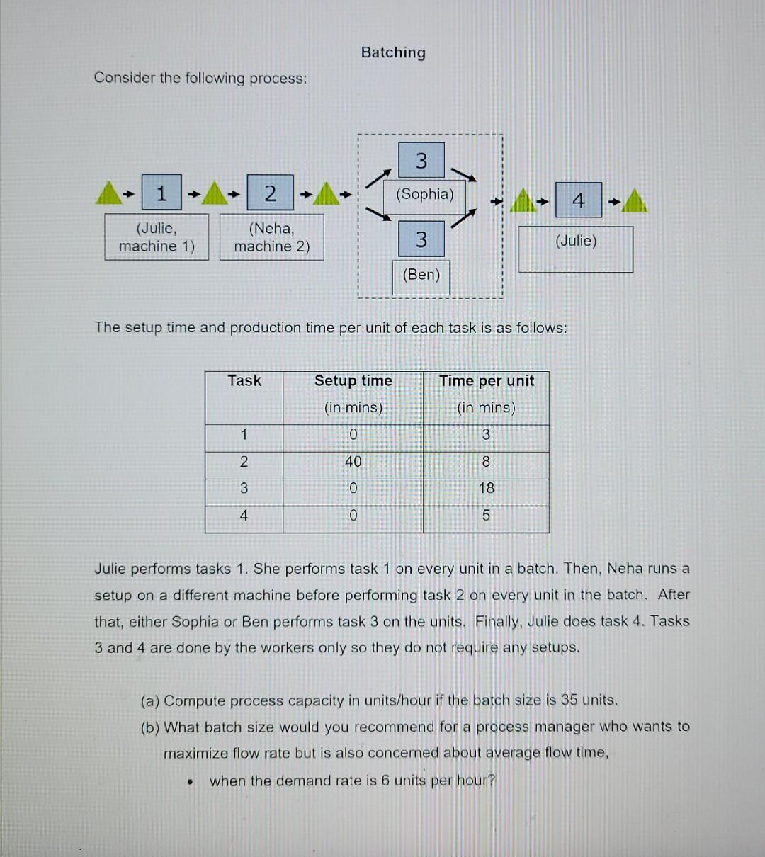 Please answer all parts! Batching Consider the