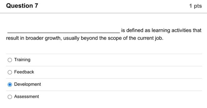 Question 7 1 pts is defined as learning