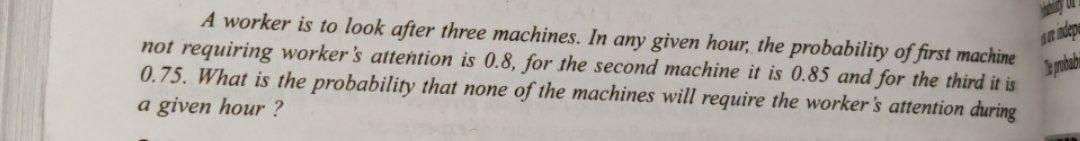Operations Management A worker is to look after