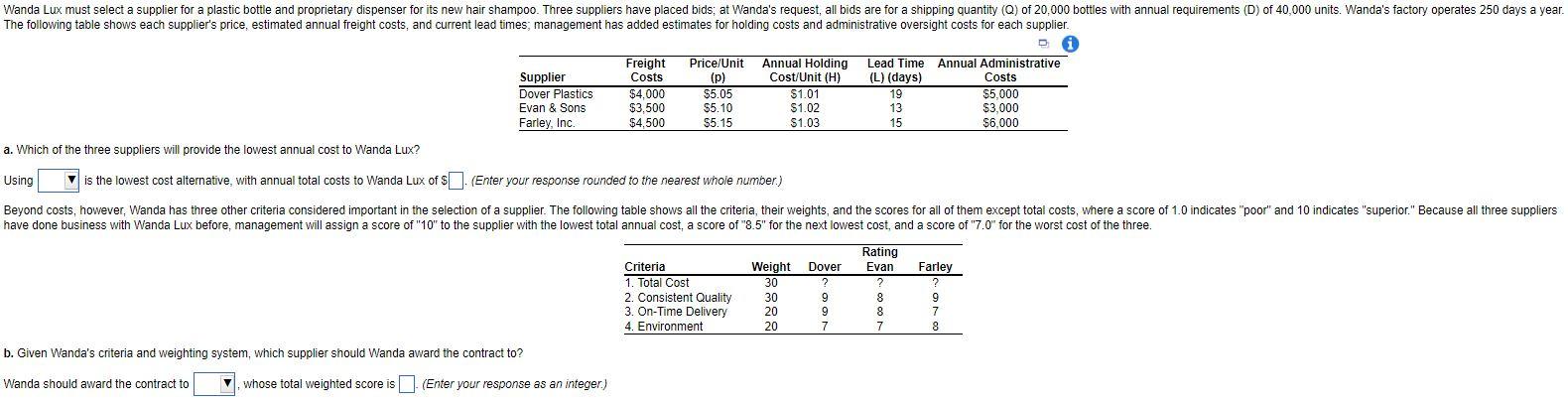 Wanda Lux must select a supplier for a plastic