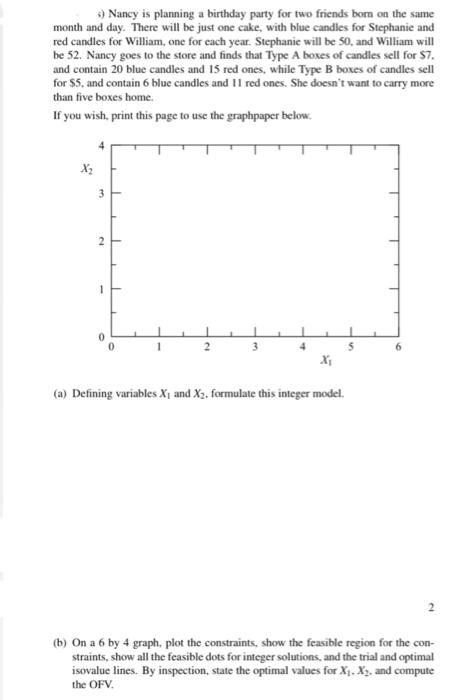 5) Nancy is planning a birthday party for two