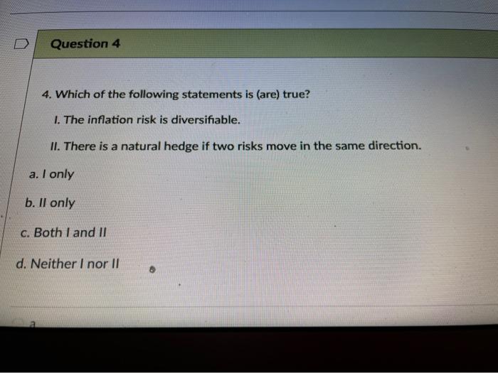 Question 4 4. Which of the following statements