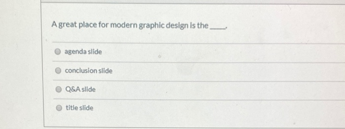 A great place for modern graphic design is the