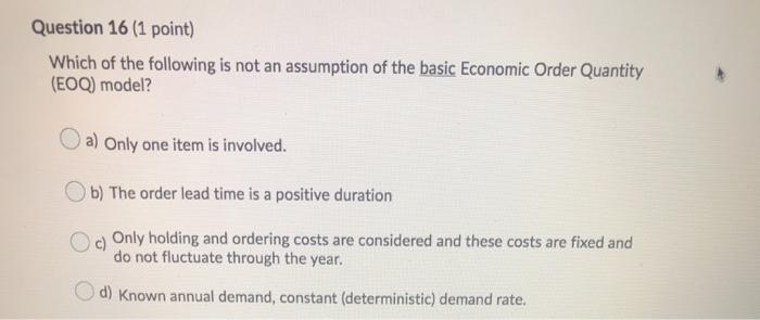 Question 16 (1 point) Which of the following is