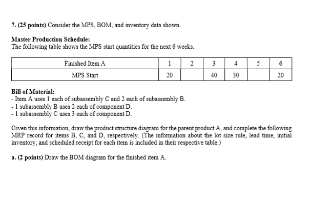 PLEASE SHOW ALL WORK 7. (25 points) Consider the
