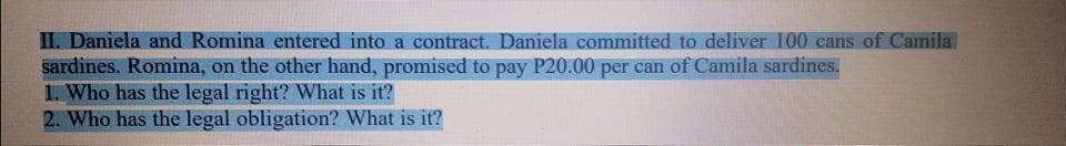 11. Daniela and Romina entered into a contract.