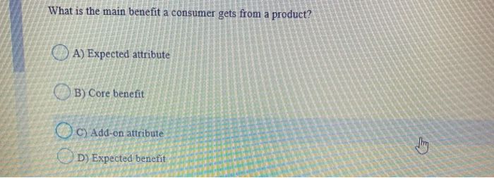 What is the main benefit a consumer gets from a