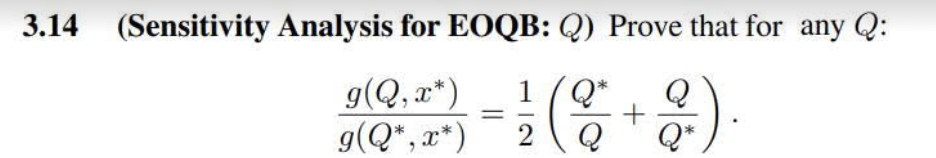3.14 (Sensitivity Analysis for EOQB: Q) Prove