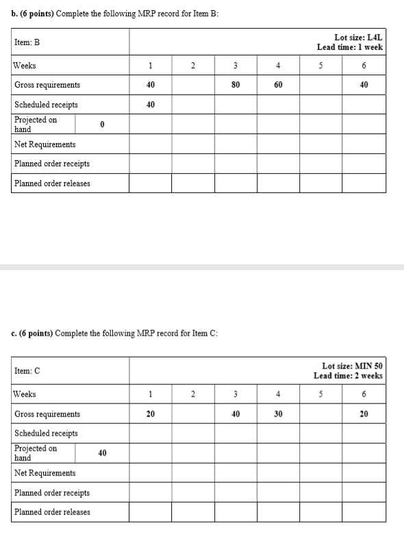PLEASE SHOW ALL WORK b. (6 points) Complete the