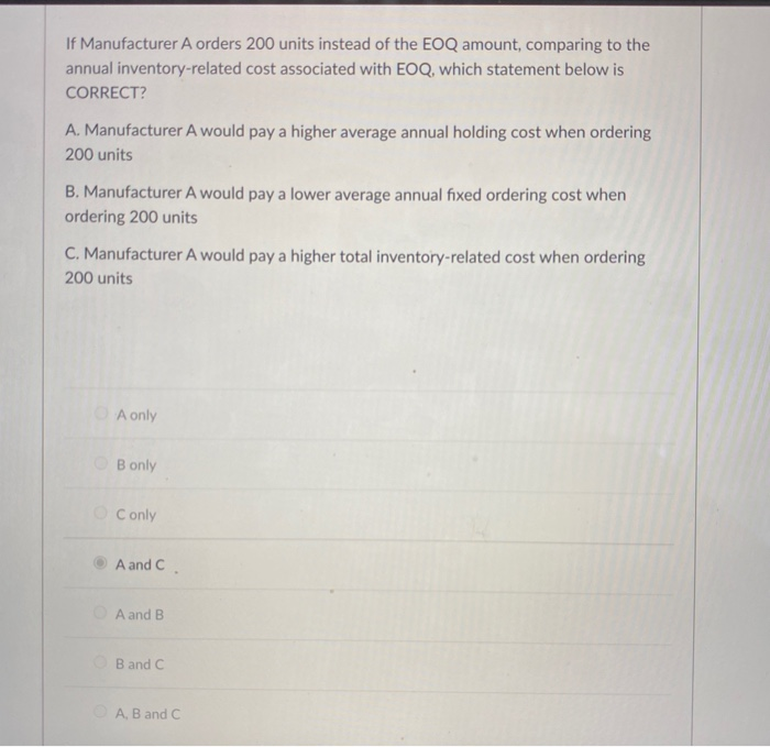 If Manufacturer A orders 200 units instead of the