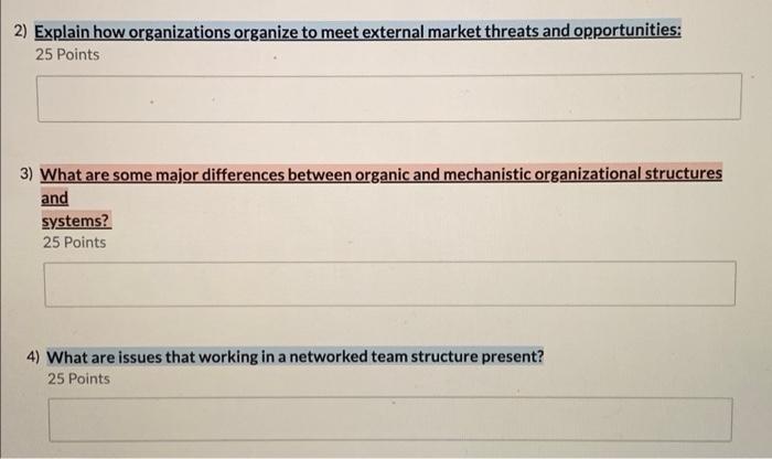 2,3,4 2) Explain how organizations organize to
