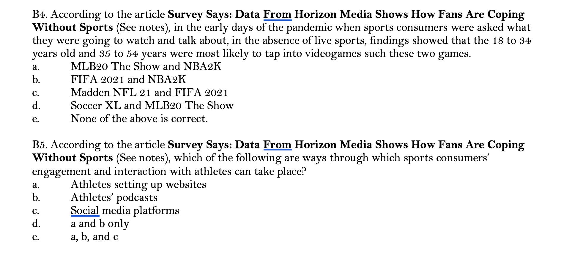 B4. According to the article Survey Says: Data