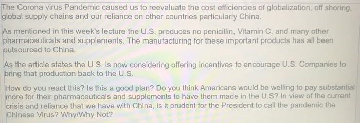 The Corona virus Pandemic caused us to reevaluate