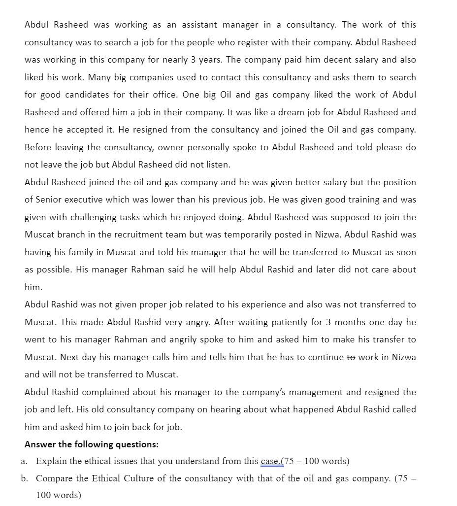 Abdul Rasheed was working as an assistant manager