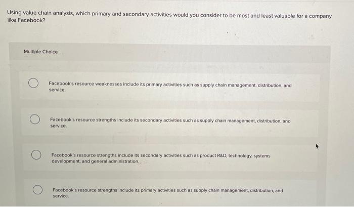 Using value chain analysis, which primary and