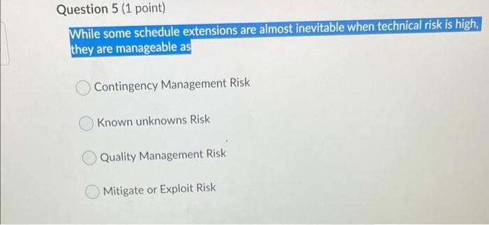 Question 5 (1 point) While some schedule