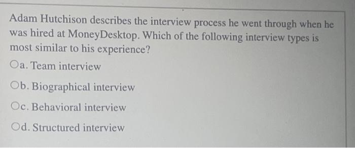 Adam Hutchison describes the interview process he