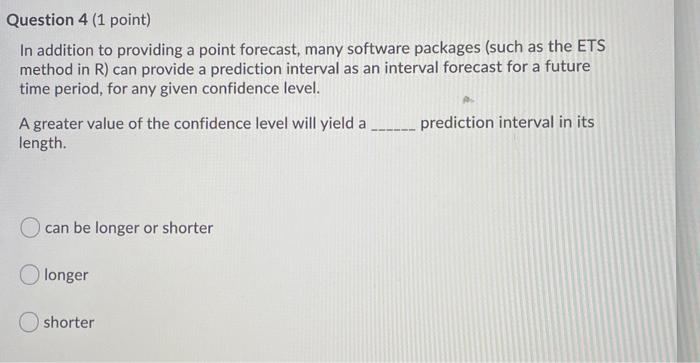 Question 4 (1 point) In addition to providing a