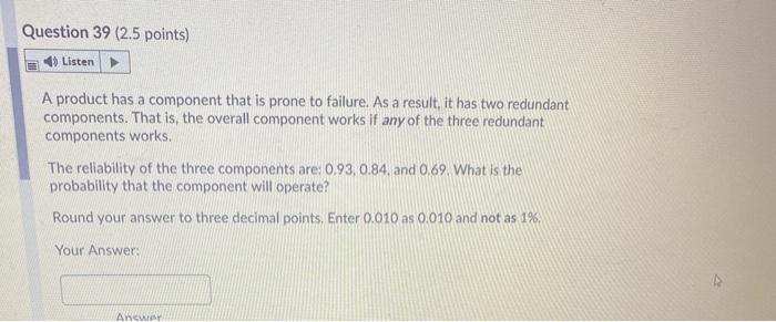 Question 39 (2.5 points) Listen A product has a